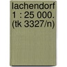 Lachendorf 1 : 25 000. (tk 3327/n) door Onbekend