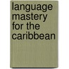 Language Mastery For The Caribbean door June Mitchelmore