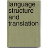 Language Structure And Translation door Eugene A. Nida