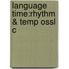 Language Time:rhythm & Temp Ossl C by Peter L. Auer