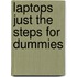 Laptops Just the Steps for Dummies
