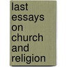 Last Essays On Church And Religion by Matthew Arnold