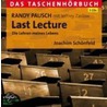 Last Lecture - Das Taschenhörbuch door Randy Pausch