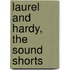 Laurel And Hardy, The Sound Shorts