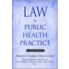 Law In Public Health Practice 2e C by Unknown