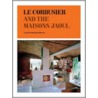 Le Corbusier And The Maisons Jaoul door Caroline Maniaque Benton