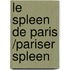 Le spleen de Paris /Pariser Spleen