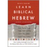 Learn Biblical Hebrew [with Cdrom] door John H. Dobson