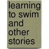 Learning To Swim And Other Stories door Torfrida Grieve