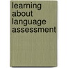 Learning about Language Assessment door Kathleen M. Bailey