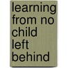 Learning from No Child Left Behind by John E. Chubb