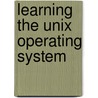 Learning the Unix Operating System door John Strang