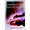Learning to Pray from the Psalmist by E. Parry Ph.D. Arthur
