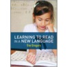 Learning to Read in a New Language door Professor Eve Gregory