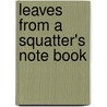 Leaves From A Squatter's Note Book door Thomas Major