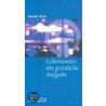 Lebensmitte als geistliche Aufgabe door Anselm Gr