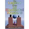Legend of the 10 Elemental Masters door Nick Smith