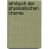 Lehrbuch Der Physikalischen Chemie door Gerd Wedler