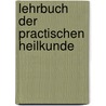 Lehrbuch Der Practischen Heilkunde by Gottfried Christian Reich
