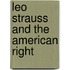 Leo Strauss And The American Right