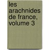 Les Arachnides de France, Volume 3 door Eug ne Simon