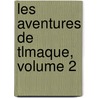 Les Aventures de Tlmaque, Volume 2 door nel Fran ois De Sal