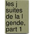 Les J Suites De La L Gende, Part 1