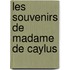 Les Souvenirs de Madame de Caylus
