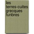 Les Terres-Cuites Grecques Funbres