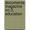 Documenta magazine no 3, Education door Georg Schllhammer