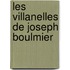 Les Villanelles de Joseph Boulmier