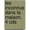 Les Inconnus Dans La Maison. 4 Cds door Georges Simenon