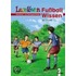 Leselöwen Wissen. Fußball-Wissen