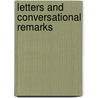 Letters And Conversational Remarks by John Newton