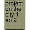 Project on the city 1 en 2 door Anton Koolhaas