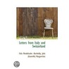 Letters From Italy And Switzerland by Felix Mendelssohn-Bar