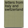 Letters from Italy and Switzerland by Lady Wallace