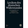 Lexikon des deutschen Widerstandes door Onbekend