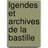 Lgendes Et Archives de La Bastille