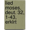 Lied Moses, Deut. 32, 1-43, Erklrt door Adolf Hermann Kamphausen