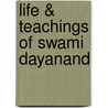 Life & Teachings Of Swami Dayanand by Vishwa Prakash