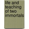 Life And Teaching Of Two Immortals door Hua-Ching Ni