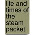 Life And Times Of The Steam Packet