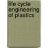 Life Cycle Engineering Of Plastics
