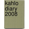 Kahlo diary 2008