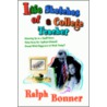 Life Sketches Of A College Teacher door Ralph Bonner