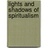 Lights And Shadows Of Spiritualism
