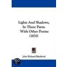 Lights And Shadows, In Three Parts door John Richard Blackford