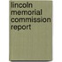 Lincoln Memorial Commission Report