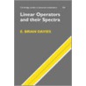 Linear Operators And Their Spectra door Gill Davies